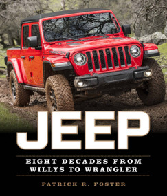 Jeep (Eight Decades from Willys to Wrangler) by Patrick R. Foster, 9780760366554