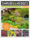 Shrubs and Hedges (Discover, Grow, and Care for the World's Most Popular Plants) by Eva Monheim, 9780760366844