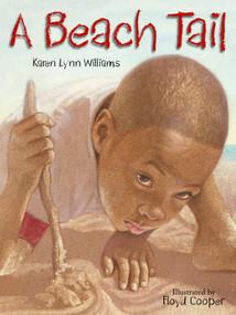 A Beach Tail by Karen Lynn Williams, Floyd Cooper, 9781590787120