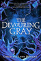 The Devouring Gray - 9781368042314 by Christine Lynn Herman, 9781368042314