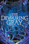 The Devouring Gray - 9781368042314 by C. L. Herman
