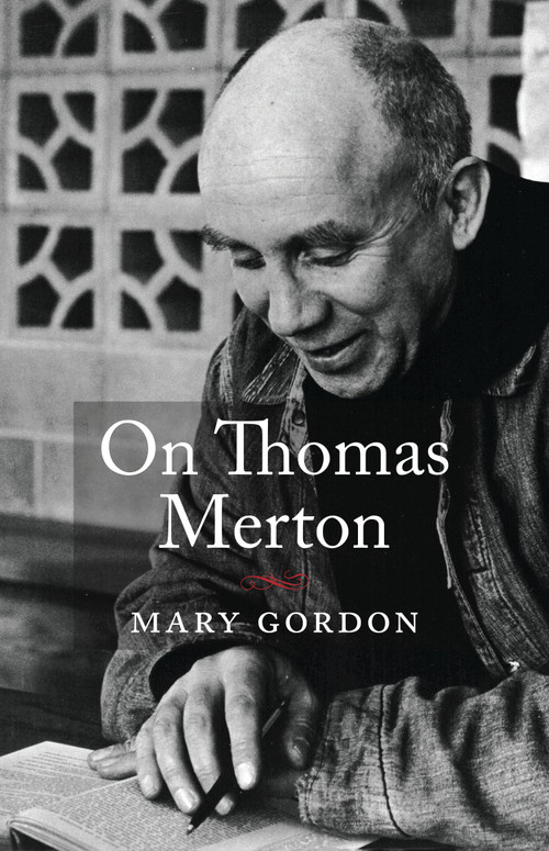 On Thomas Merton - 9781611807677 by Mary Gordon, 9781611807677