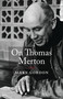On Thomas Merton - 9781611807677 by Mary Gordon, 9781611807677