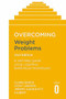 Overcoming Weight Problems 2nd Edition (A self-help guide using cognitive behavioural techniques) by Clare Grace, Vicky Lawson, Jeremy Gauntlett-Gilbert, 9781472142887