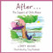 After... (The Impact of Child Abuse) by Libby Moore, Tony Husband, 9781472144256