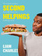 Liam Charles Second Helpings (70 wicked recipes that will leave you wanting more) by Liam Charles, 9781529303636