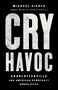 Cry Havoc (Charlottesville and American Democracy Under Siege) by Michael Signer, 9781541736153