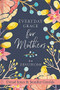 Everyday Grace for Mothers (60 Devotions) by Denaé Jones, Jennifer Gerelds, 9781546015284