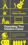Organizing Your Creative Career (How to Channel Your Creativity into Career Success) by Sheila Chandra, 9781786782915