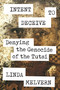 Intent to Deceive (Denying the Genocide of the Tutsi) by Linda Melvern, 9781788733281