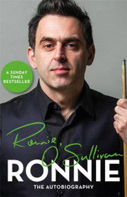 Ronnie (The Autobiography of Ronnie O'Sullivan) by Ronnie O'Sullivan, 9781841883915