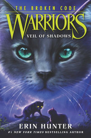 Warriors: The Broken Code #3: Veil of Shadows - 9780062823694 by Erin Hunter, 9780062823694