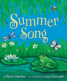 Summer Song by Kevin Henkes, Laura Dronzek, 9780062866134