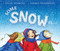 Some Snow Is... by Ellen Yeomans, Andrea Offermann, 9780399547546