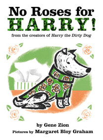 No Roses for Harry! - 9780062972767 by Gene Zion, Margaret Bloy Graham, 9780062972767