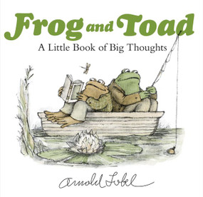 Frog and Toad: A Little Book of Big Thoughts by Arnold Lobel, Arnold Lobel, 9780062983411