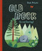 Old Rock (is not boring) by Deb Pilutti, Deb Pilutti, 9780525518181