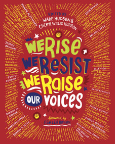 We Rise, We Resist, We Raise Our Voices - 9780525580454 by Wade Hudson, Cheryl Willis Hudson, 9780525580454