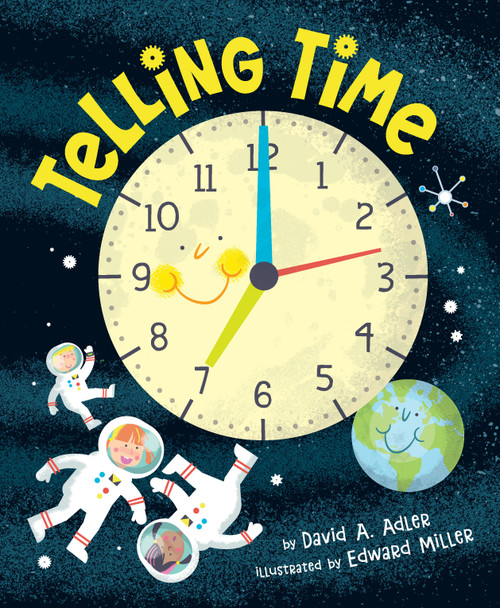 Telling Time by David A. Adler, Edward Miller, 9780823440924