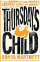 Thursday's Child by Sonya Hartnett, 9781536206432