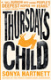 Thursday's Child by Sonya Hartnett, 9781536206432