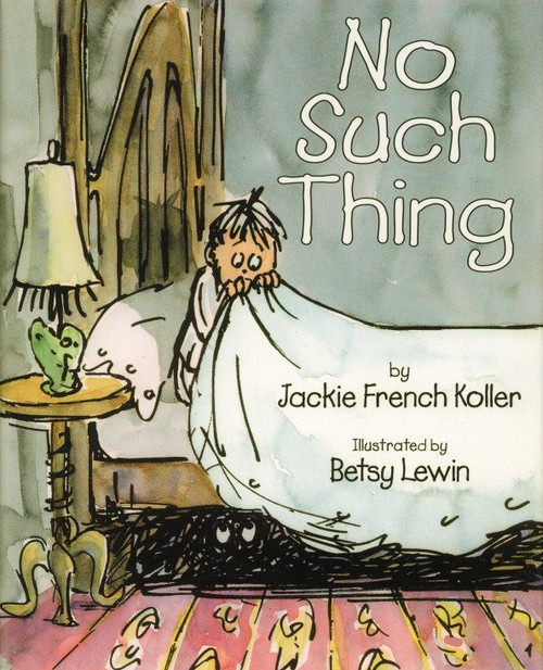 No Such Thing - 9781563974908 by Jackie French Koller, Betsy Lewin, 9781563974908