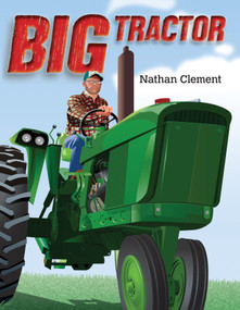 Big Tractor by Nathan Clement, 9781620917909