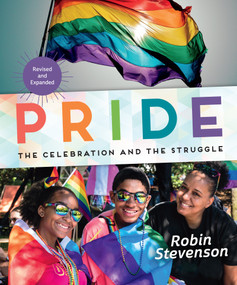 Pride (The Celebration and the Struggle) by Robin Stevenson, 9781459821248