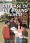 The Case of the Missing Auntie by Michael Hutchinson, 9781772601176