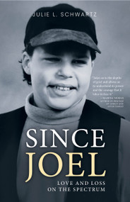 Since Joel (Love and Loss on the Spectrum) by Julie L. Schwartz, 9781772601237
