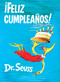 ¡Feliz cumpleaños! (Happy Birthday to You! Spanish Edition) by Dr. Seuss, 9780593121504