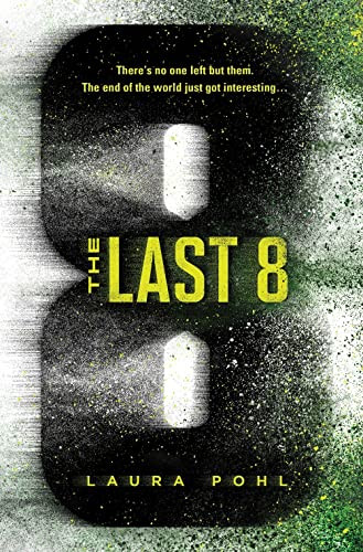 The Last 8 - 9781492691563 by Laura Pohl, 9781492691563