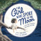 The Girl Who Spoke to the Moon (A Story about Friendship and Loving Our Earth) by Land Wilson, Sue Cornelison, 9781492698739