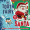 The Tooth Fairy vs. Santa by Jamie L. B. Deenihan, Erin Hunting, 9781524790806