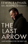 The Last Arrow (Save Nothing for the Next Life) - 9781601429551 by Erwin Raphael McManus, 9781601429551