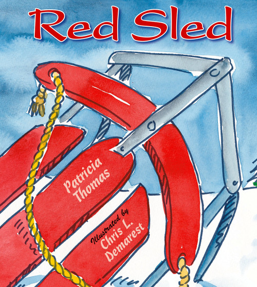 Red Sled - 9781620915929 by Patricia Thomas, Chris L. Demarest, 9781620915929