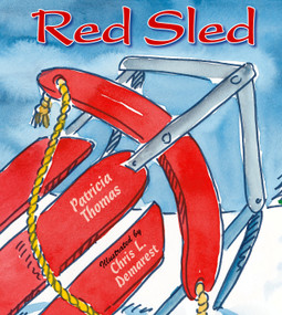 Red Sled - 9781620915929 by Patricia Thomas, Chris L. Demarest, 9781620915929