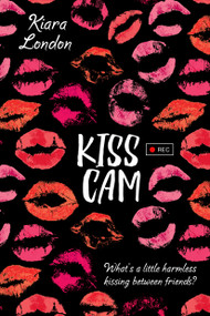 Kiss Cam by Kiara London, 9781250070968