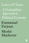 Laws of Chaos (A Probabilistic Approach to Political Economy) by Emmanuel Farjoun, Moshe Machover, 9781788736480