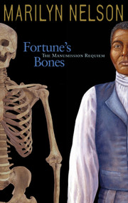 Fortune's Bones (The Manumission Requiem) by Marilyn Nelson, 9781932425123