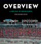 Overview, Young Explorer's Edition (A New Way of Seeing Earth) - 9781984832023 by Benjamin Grant, Sandra Markle, 9781984832023