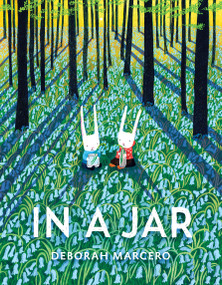 In a Jar by Deborah Marcero, Deborah Marcero, 9780525514596