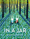 In a Jar by Deborah Marcero, Deborah Marcero, 9780525514596