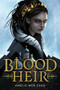 Blood Heir by Amélie Wen Zhao, 9780525707790