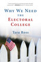 Why We Need the Electoral College by Tara Ross, 9781684510139