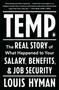 Temp (The Real Story of What Happened to Your Salary, Benefits, and Job Security) by Louis Hyman, 9780735224087