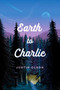Earth to Charlie - 9781534419537 by Justin Olson, 9781534419537