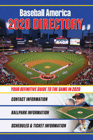 Baseball America 2020 Directory (Who's Who in Baseball, and Where to Find Them) by The Editors of Baseball America, 9781932391954
