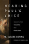 Hearing Paul's Voice (Insights for Teaching and Preaching) by M. Eugene Boring, 9780802877505