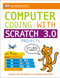 DK Workbooks: Computer Coding with Scratch 3.0 Workbook by DK, 9781465479280